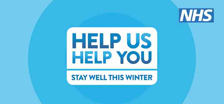 help us to help you - stay well this winter